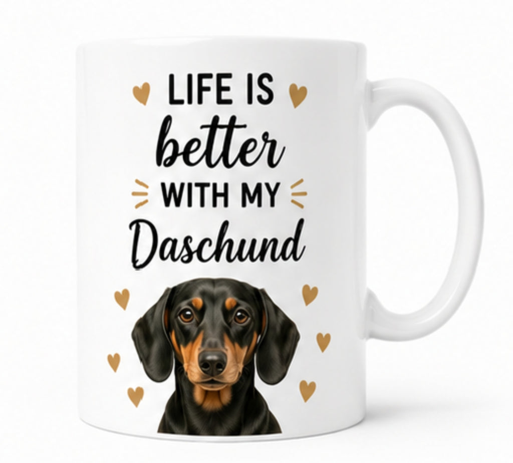 Life Is Better With My Daschund Coffee Mug | Gift for Daschund| Dog Lover Mug