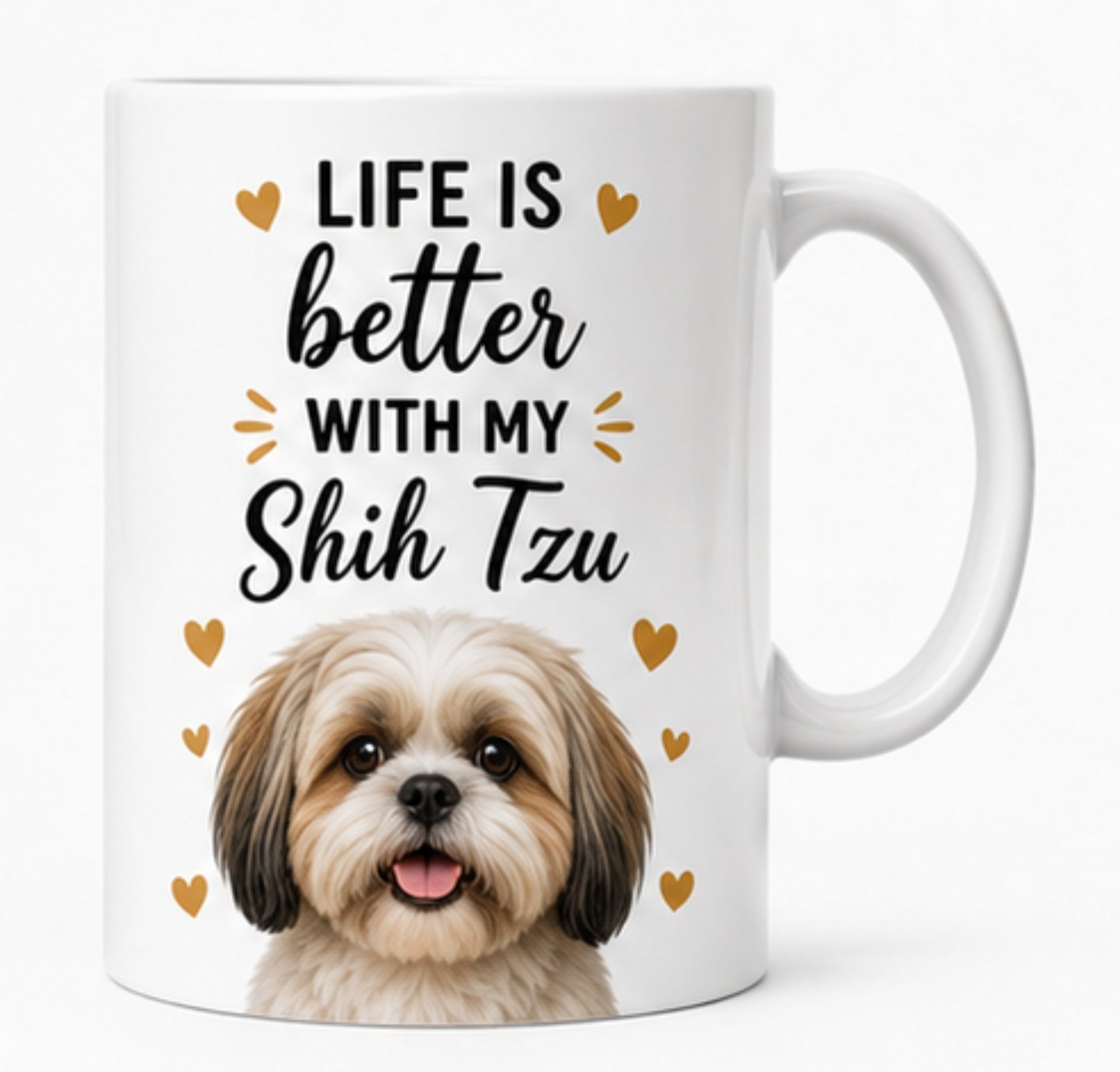 Life Is Better With My Shih Tzu | Coffee Mug | Gift for Shih Tzu | Dog Lover Mug