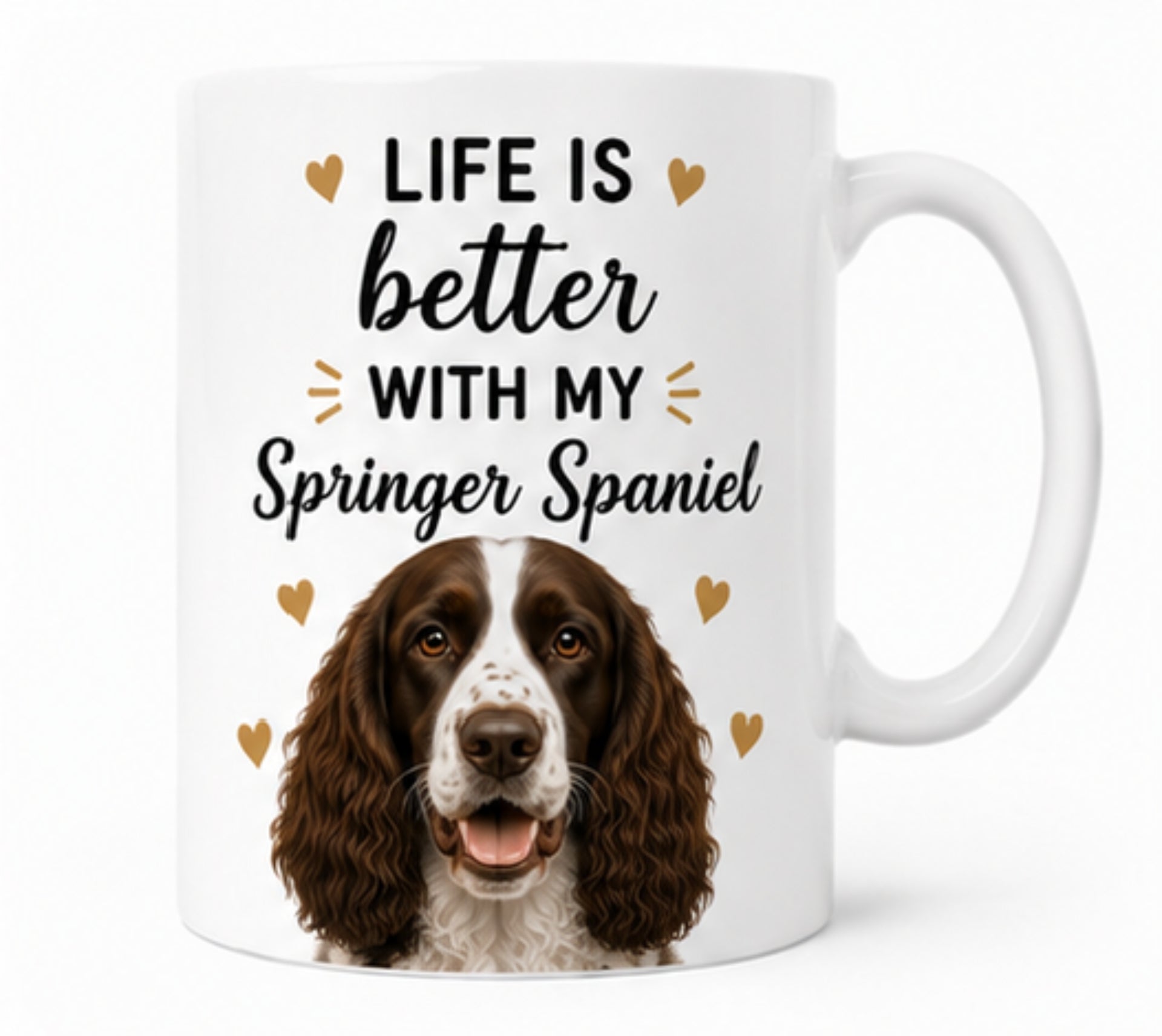 Life Is Better With My Springer Spaniel Coffee Mug | Gift for Springer Spaniel| Dog Lover Mug