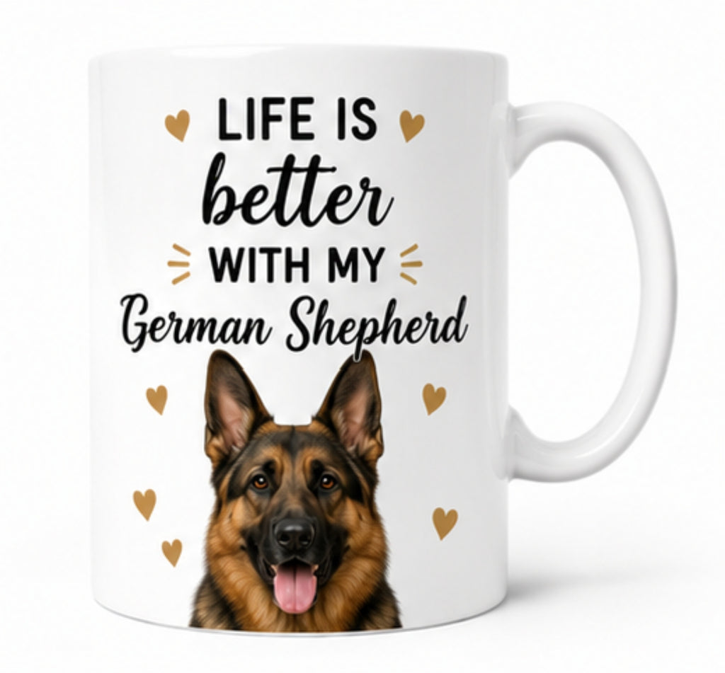Life Is Better With My German Shepherd Coffee Mug | Gift for German Shepherd| Dog Lover Mug